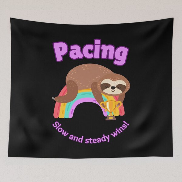 Item preview, Pacing Sloth Wins! designed and sold by LongHaulHumor.