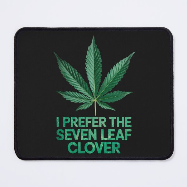 Item preview, I Prefer The Seven Leaf Clover: Lucky In My Own Way designed and sold by elynne9.