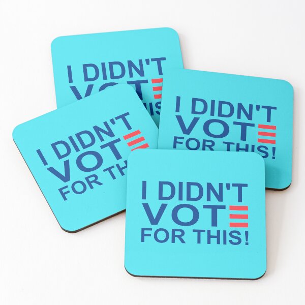 Item preview, I DIDN'T VOTE FOR THIS! designed and sold by baggss.