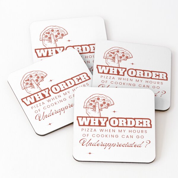 Item preview, Why Order Pizza When my Hours of Cooking can go Underappreciated? designed and sold by Retro-Reverie.
