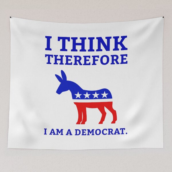 Item preview, I think therefore I am a democrat. designed and sold by Rachel the Artist .
