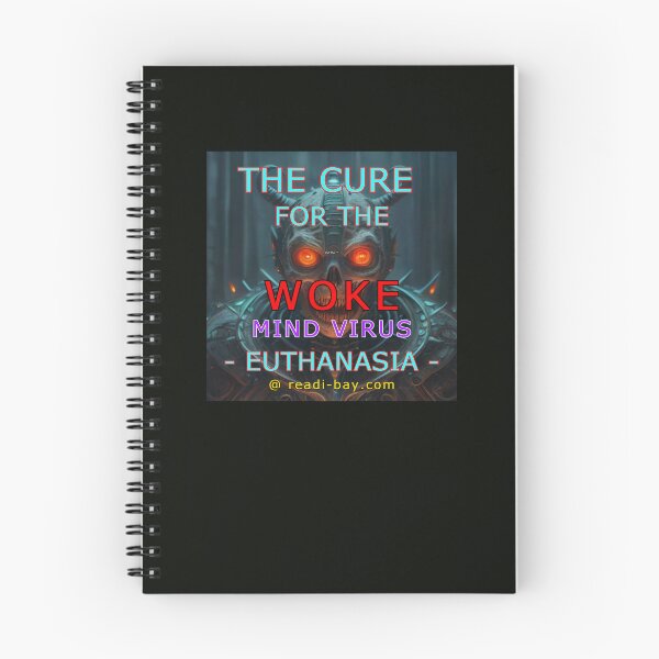 Item preview, Cure For Woke Mind Virus - Euthanasia designed and sold by AlienAlmanac.