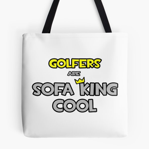 Item preview, Golfers Are Sofa King Cool - Flippin' Sweet Shirt for Golfers designed and sold by TKUP22.