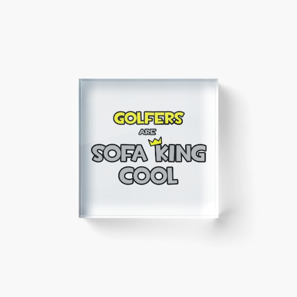 Item preview, Golfers Are Sofa King Cool - Flippin' Sweet Shirt for Golfers designed and sold by TKUP22.