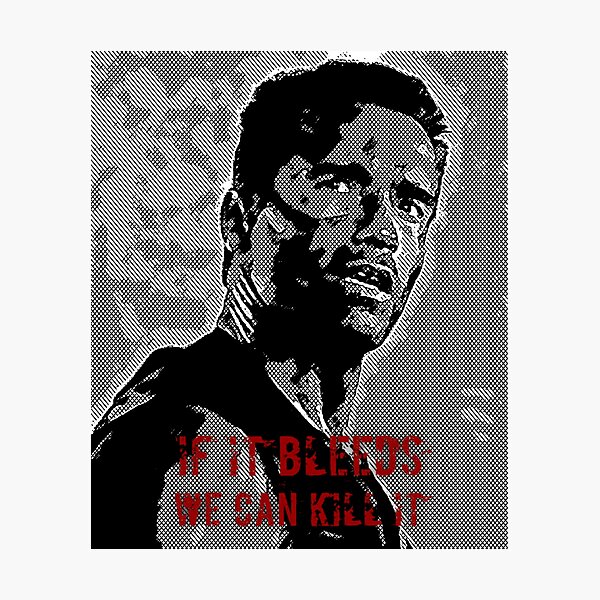 Item preview, If it bleeds, we can kill it. Predator, 1987, Dutch. Arnold designed and sold by Spencer Holdsworth.