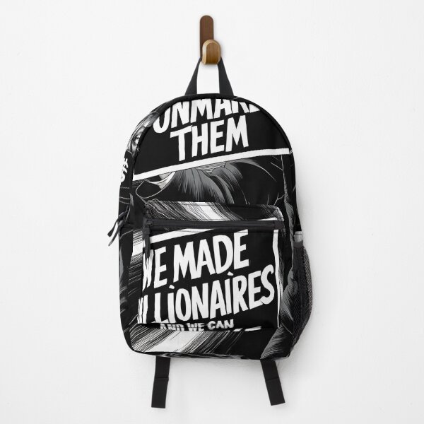 Item preview, We made Billionaires and we can unmake them designed and sold by The People’s Punchline.