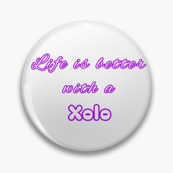 Item preview, Life is better with a Xolo designed and sold by STocelot.