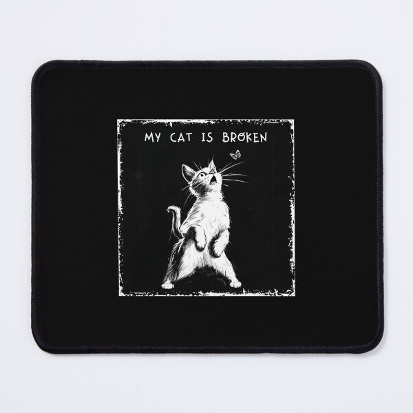 Item preview, My cat is broken, simple graphics with cat, funny cat designed and sold by silent-violin.