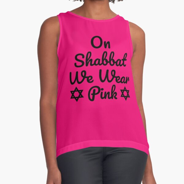 Shabbat Shalom Funny Jewish Humor Jew Hebrew We Wear Pink  Sleeveless Top