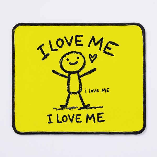 Item preview, I Love Me, Love Yourself designed and sold by KayUweRott.
