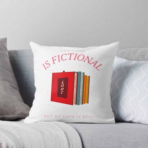 Item preview, My Book Boyfriend is Fictional but my Love is Real designed and sold by Carolina Cottontail.