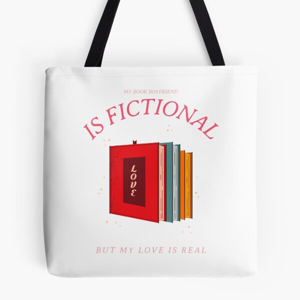 Item preview, My Book Boyfriend is Fictional but my Love is Real designed and sold by Carolina Cottontail.