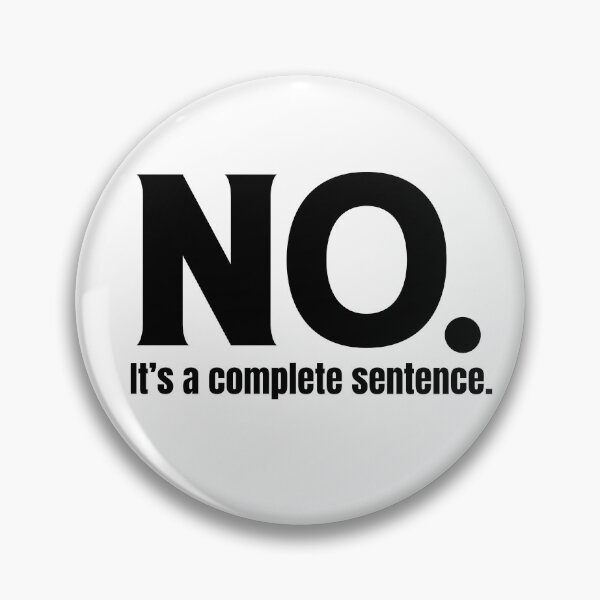 Item preview, No. It's a complete sentence designed and sold by twRKV.