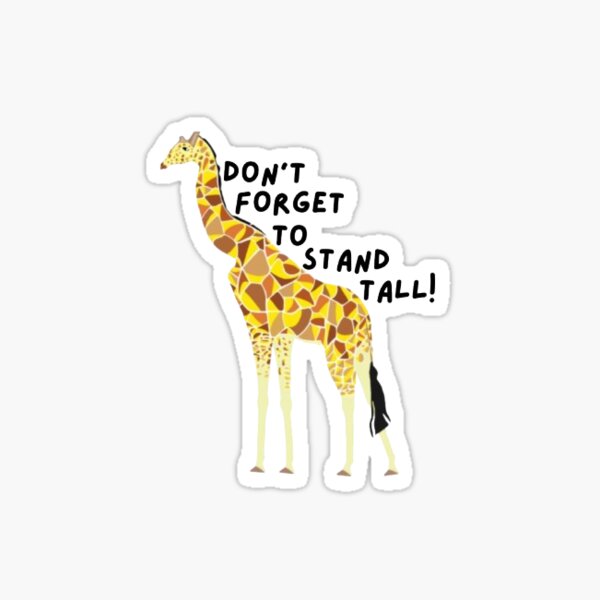 Item preview, Giraffe - Don’t Forget To Stand Tall designed and sold by Lotus Soul Creative.