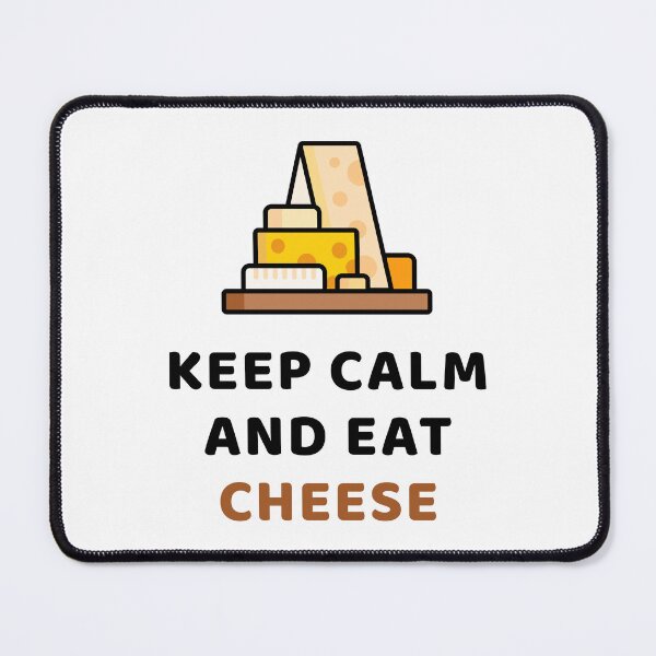 Item preview, Stay calm and eat cheese! designed and sold by WurmWeb.DesignShop.