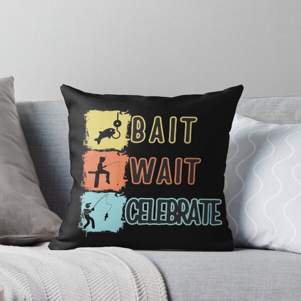 Aperçu de l'œuvre bait, wait,celebrate, motivotional Fisherman T-Shirt créée et vendue par fou-design.