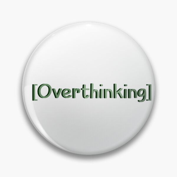 Item preview, overthinking designed and sold by designing01Ar3.