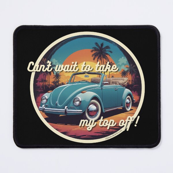 Item preview, Can't Wait To Take My Top Off! - Fun Classic Blue Convertible Car designed and sold by Whimsical Mirth.