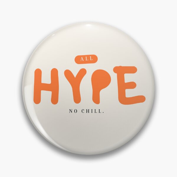 Artikelvorschau, NUR HYPE, KEIN CHILL entworfen und verkauft von Hobsquable.