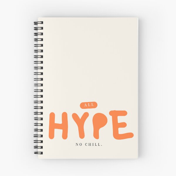 Item preview, ALL HYPE NO CHILL designed and sold by Hobsquable.