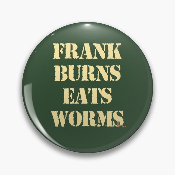 Artikelvorschau, Frank Burns isst Würmer MASH entworfen und verkauft von jkamps.