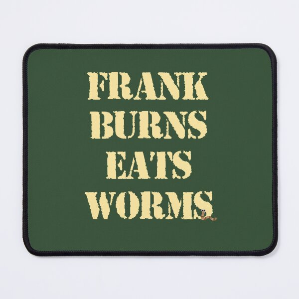 Item preview, Frank Burns Eats Worms MASH designed and sold by jkamps.