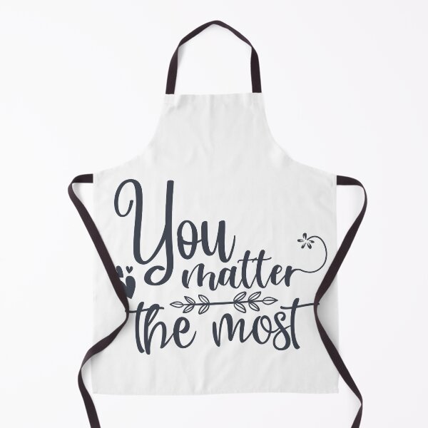 Item preview, You Matter The Most designed and sold by MKDSN.