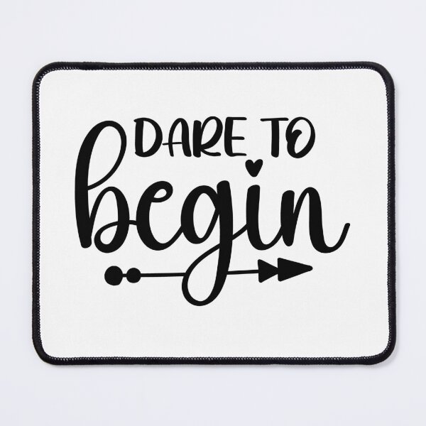 Item preview, Dare To Begin designed and sold by MKDSN.