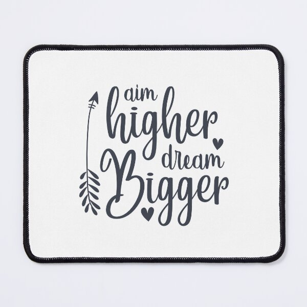Item preview, Aim Higher Dream Bigger designed and sold by MKDSN.