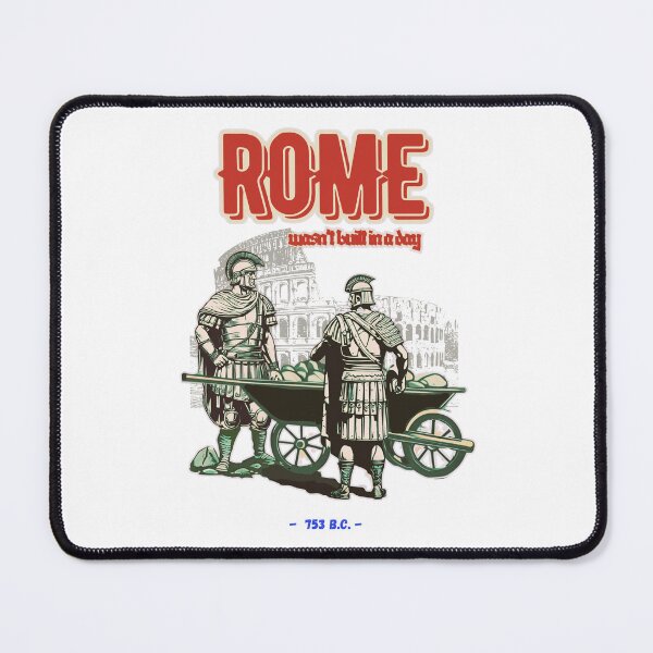 Item preview, Rome wasn't built in a day designed and sold by ZimnyDran.