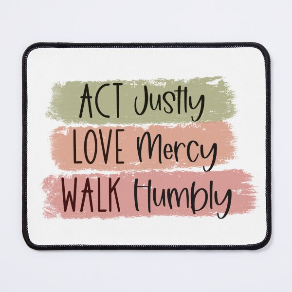 Item preview, Act, Love, Walk Micah 6:8 designed and sold by Willow & Grace Designs.