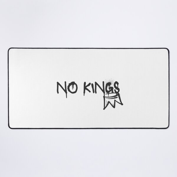 Item preview, No Kings designed and sold by Hobsquable.