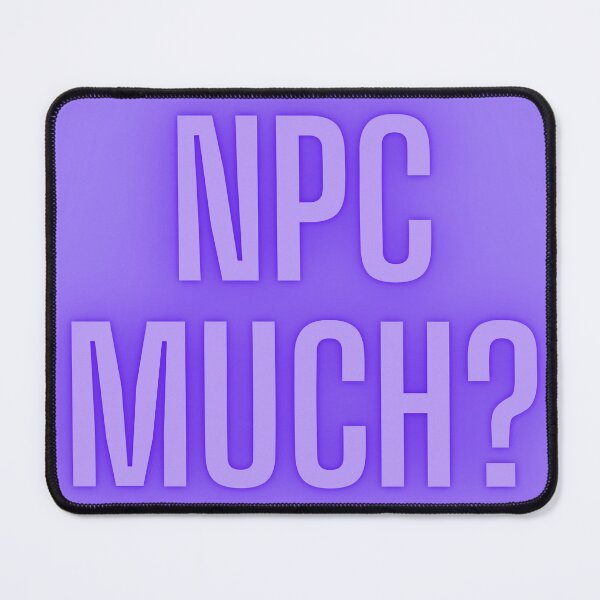 Item preview, NPC Vibes - NPC much? designed and sold by nature. electrified..