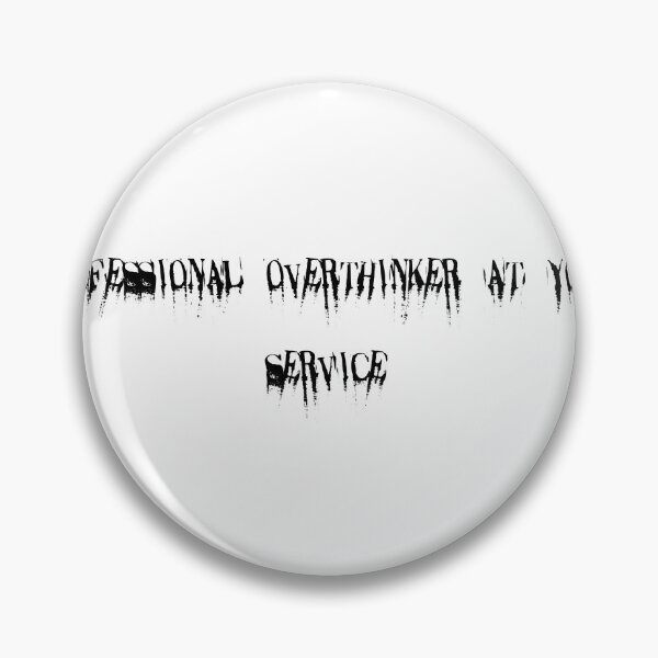 Item preview, Professional overthinker at your service designed and sold by Ninjacatoff.