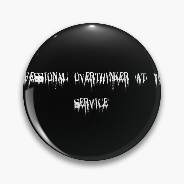 Item preview, Professional overthinker at your service designed and sold by Ninjacatoff.