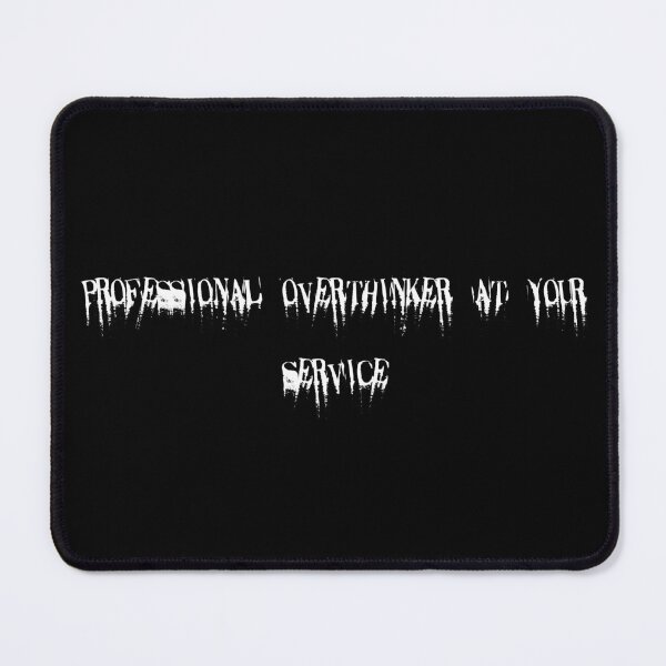 Item preview, Professional overthinker at your service designed and sold by Ninjacatoff.