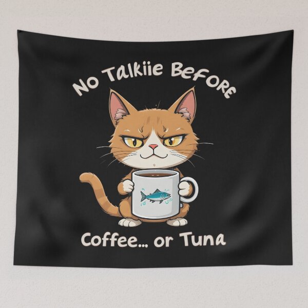 Artikelvorschau, kein Talkfilm vor Kaffee oder Thunfisch entworfen und verkauft von GogoGrove.
