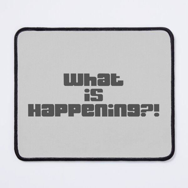 Item preview, What is happening?! designed and sold by CorpinCreates.