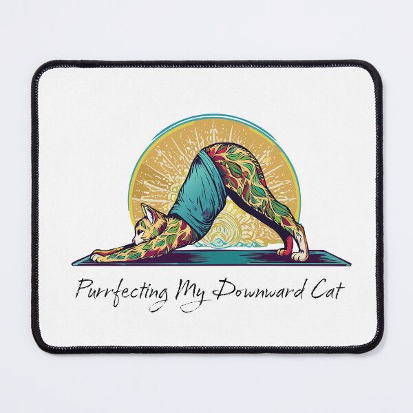 Item preview, YOGA; Purrfecting my downward cat designed and sold by FoxWink Inc.