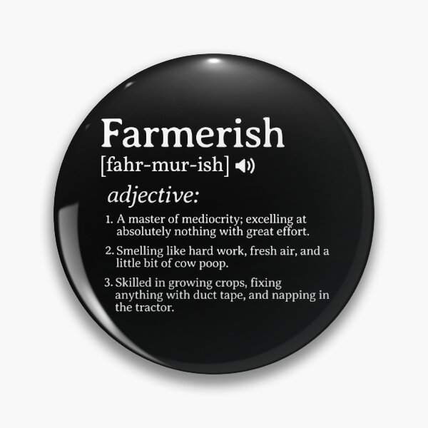 Item preview, Funny Farmerish Definition designed and sold by HosvPrint .s.