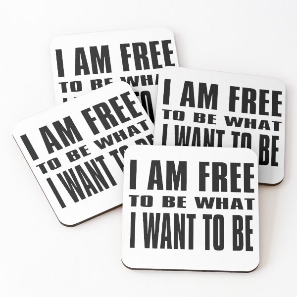 Item preview, I am free to be what I want to be designed and sold by KHAOTICSHOP.