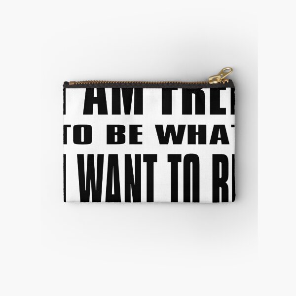 Item preview, I am free to be what I want to be designed and sold by KHAOTICSHOP.