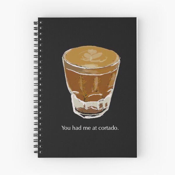 Item preview, You had me at cortado designed and sold by boomchickstudio.