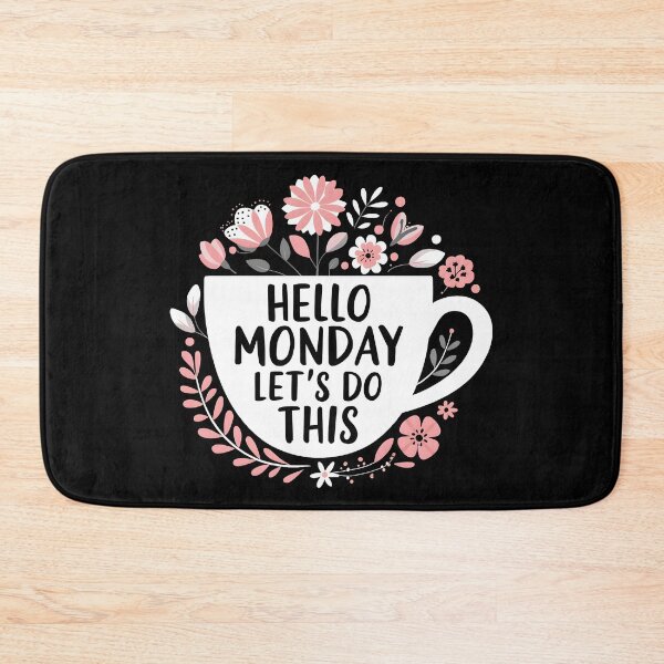 Item preview, Hello Monday Let's Do This designed and sold by PlanetMarker.