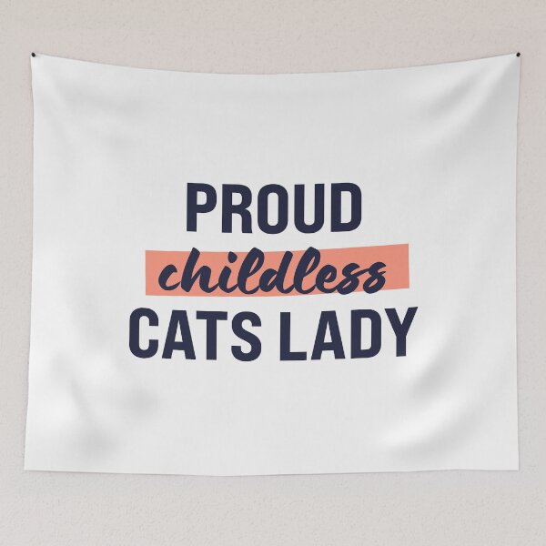 Item preview, Proud Childless Cats Lady designed and sold by Orange-Socks.