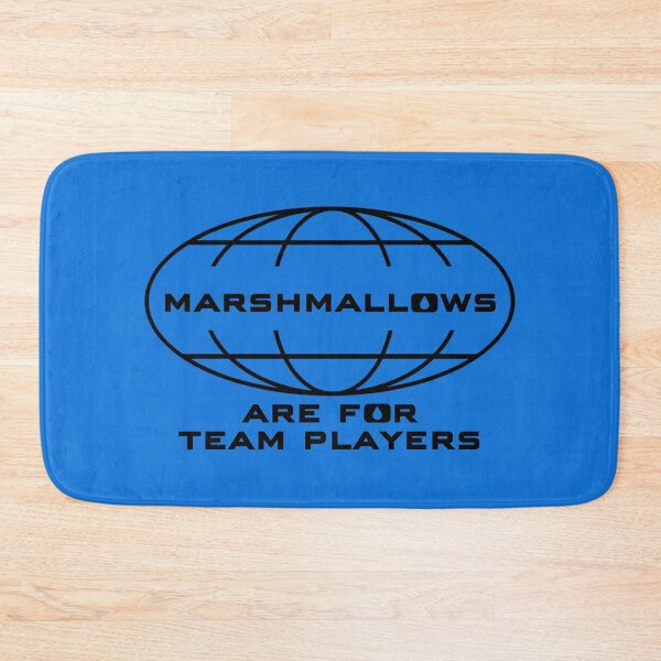 Item preview, Marshmallows are for team players designed and sold by Sturdust.