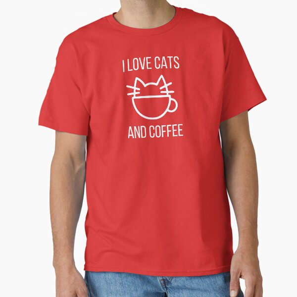 I love cats and coffee! Classic T-Shirt