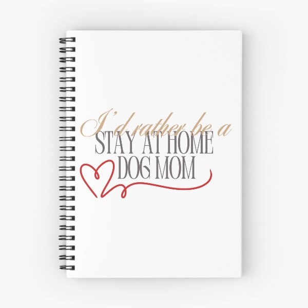 Item preview, I'd Rather Be  A Stay At Home Dog Mom designed and sold by AussieMomma.