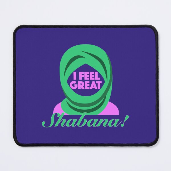 Item preview, I feel great Shabana! designed and sold by impixel.