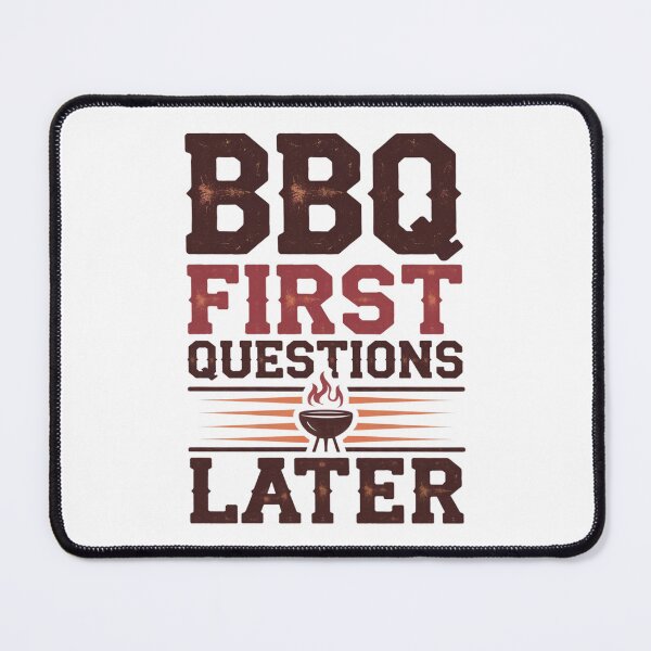Item preview, BBQ first, questions later designed and sold by MagicWander.